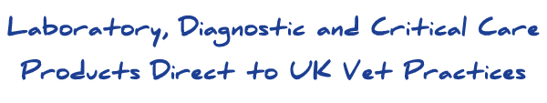 Laboratory, Diagnostic and Critical Care Products Direct to UK Vet Practices